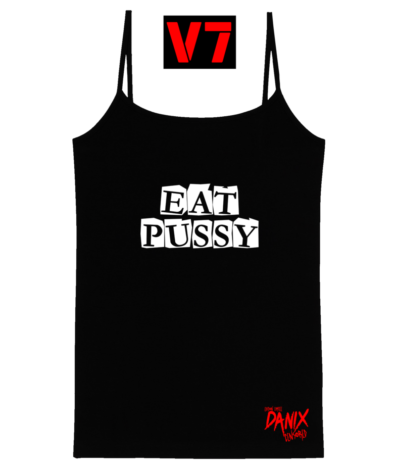 Débardeur EAT PUSSY (12 Versions)